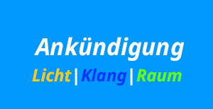 Ankündigung Licht-Klang-Raum 12.11.2023